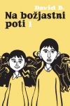 Permalink to: David B.: <em>Na božjastni poti 1</em> epileptic_01