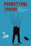 Permalink to: <em>Podmazzane zgodbe</em> podmazzane_zgodbe_nasl