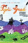 Permalink to: Kaja Avberšek, Peter Kus in Boštjan Gorenc - Pižama: <em>Pojoči grad, priročnik za gradnjo izvirnih instrumentov v stripu</em> pojoci_grad_nasl