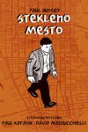 Permalink to: Paul Karasik & David Mazzucchelli:<em> STEKLENO MESTO</em> stekleno_mesto