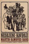 Permalink to: Martin Ramoveš Band: <em>Nesojeni kavboji</em> nesojeni_kavboji_naslovka_www-mala